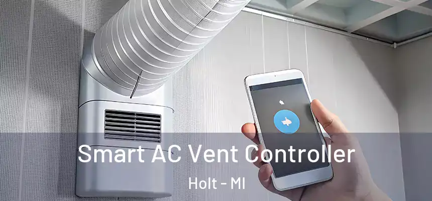  Smart AC Vent Controller Holt - MI